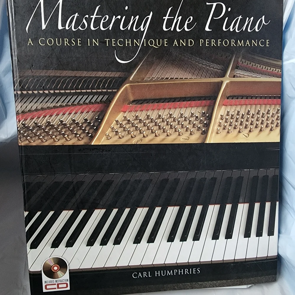 Mastering the Piano:  A Course in Technique & Performance (without CD)